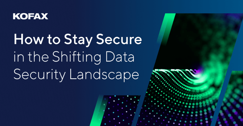 Staying Secured Staying Secure in a Shifting Data Security Landscape | Tungsten Automation