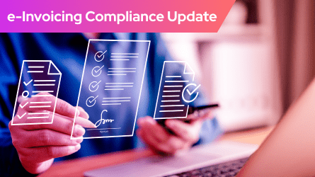 Photo-illustration of e-Invoicing with banner that says e-Invoicing Compliance Update