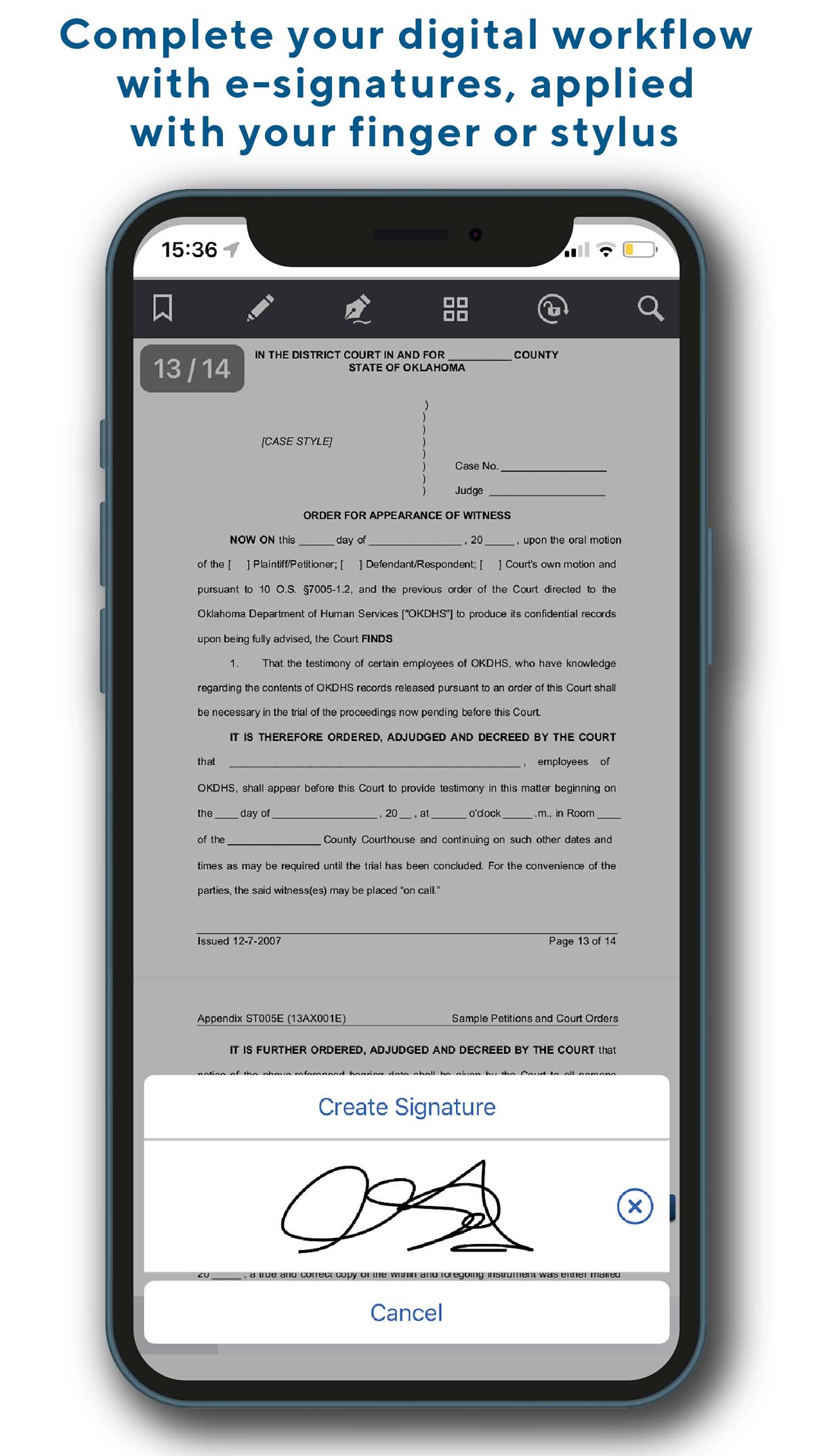 Complétez votre flux de travail numérique avec des signatures électroniques, apposées au doigt ou au stylet